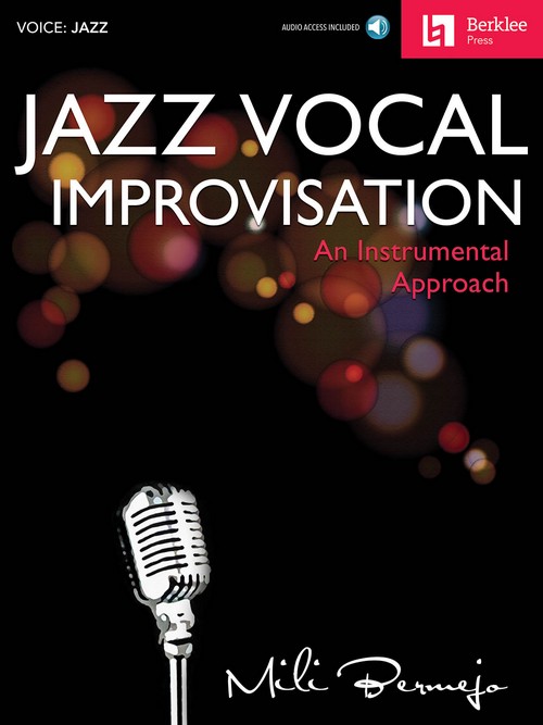 Jazz Vocal Improvisation: An Instrumental Approach