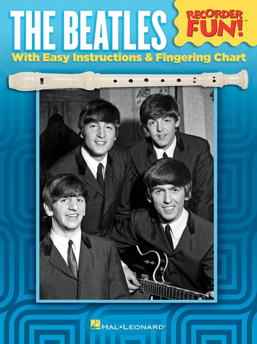 The Beatles Recorder Fun!: with Easy Instructions and Fingering Chart