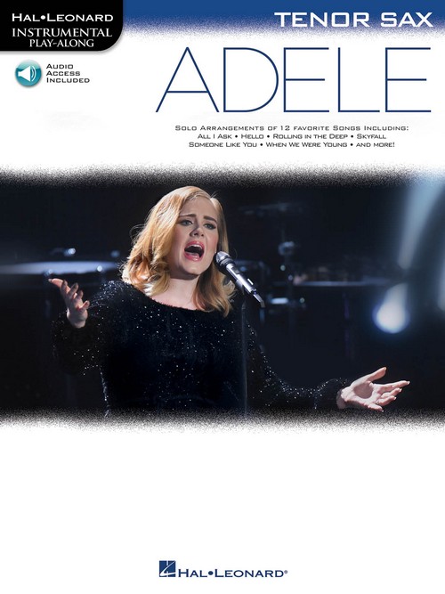 Adele: Instrumental Play-Along, Tenor Saxophone. 9781495062988