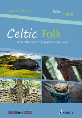 Celtic Folk: 6 Traditionals für S/SA/SAB und Klavier. 9783795718169