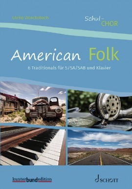 American Folk: 6 Traditionals für S/SA/SAB und Klavier. 9783795718046