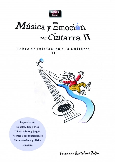 Música y emoción con guitarra II: Libro de iniciación a la guitarra II