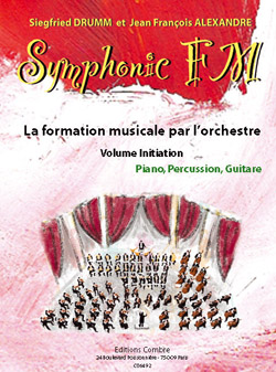 Symphonic FM Initiation: La formation musical par l'orchestre, Elève: Piano, Percussion, Guitare