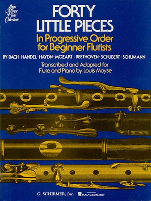 Forty Little Pieces In Progressive Order: For Beginner Flutists